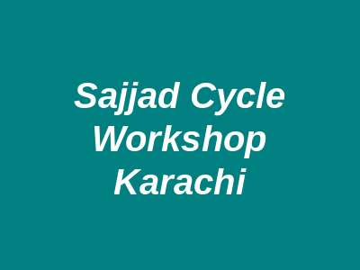 Sajjad Cycle Workshop Karachi