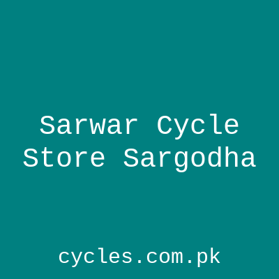 Sarwar Cycle Store Sargodha