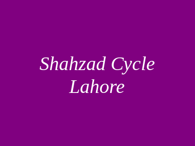 Shahzad Cycle Lahore