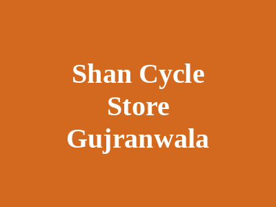 Shan Cycle Store Gujranwala