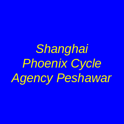 Shanghai Phoenix Cycle Agency Peshawar