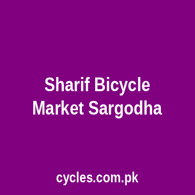 Sharif Bicycle Market Sargodha