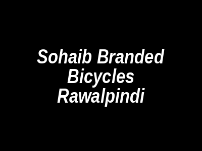Sohaib Branded Bicycles Rawalpindi