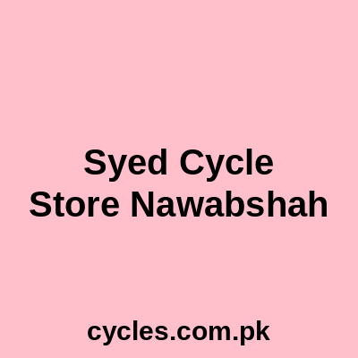 Syed Cycle Store Nawabshah