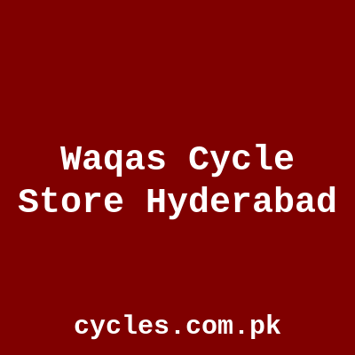 Waqas Cycle Store Hyderabad