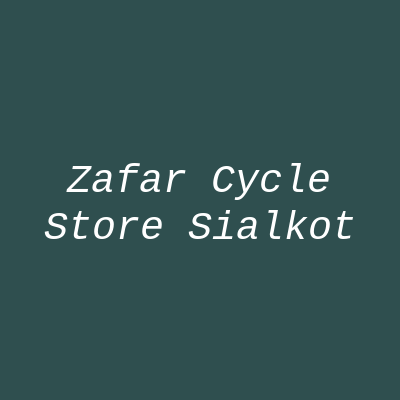 Zafar Cycle Store Sialkot