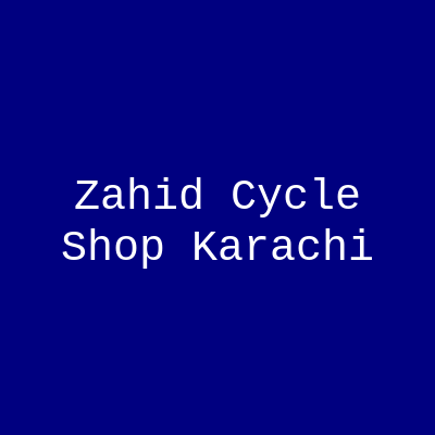 Zahid Cycle Shop Karachi
