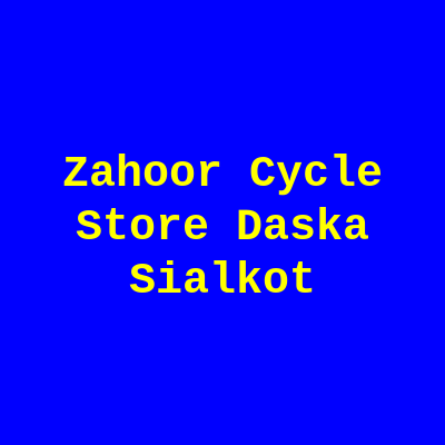 Zahoor Cycle Store Daska Sialkot