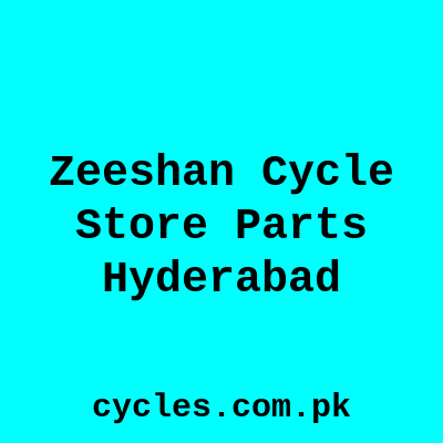 Zeeshan Cycle Store Parts Hyderabad