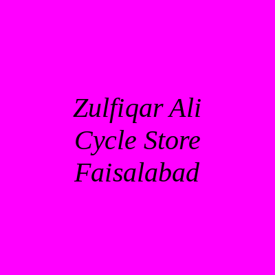 Zulfiqar Ali Cycle Store Faisalabad
